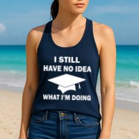 I Still Have No idea What I'm Doing Womens Tank Top