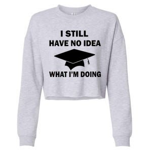 I Still Have No idea What I'm Doing Cropped Pullover Crew