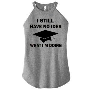 I Still Have No idea What I'm Doing Women's Perfect Tri Rocker Tank