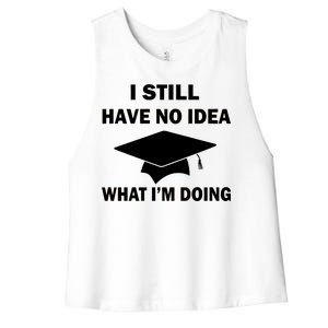 I Still Have No idea What I'm Doing Women's Racerback Cropped Tank