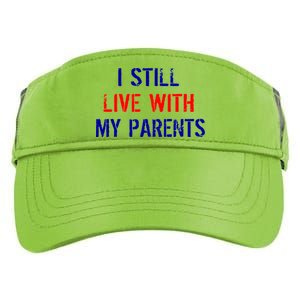 I Still Live With My Parents Adult Drive Performance Visor