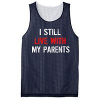 I Still Live With My Parents Mesh Reversible Basketball Jersey Tank