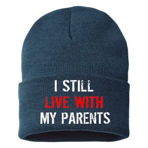 I Still Live With My Parents Sustainable Knit Beanie