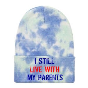 I Still Live With My Parents Tie Dye 12in Knit Beanie