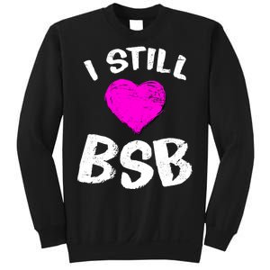 I Still Love BSB Music Band Sweatshirt