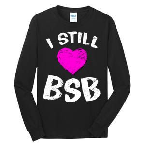 I Still Love BSB Music Band Tall Long Sleeve T-Shirt