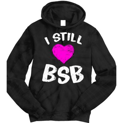 I Still Love BSB Music Band Tie Dye Hoodie