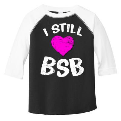 I Still Love BSB Music Band Toddler Fine Jersey T-Shirt