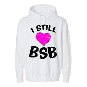 I Still Love BSB Music Band Garment-Dyed Fleece Hoodie