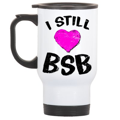 I Still Love BSB Music Band Stainless Steel Travel Mug