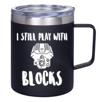 I Still Play With Blocks 12oz Stainless Steel Coffee Mug