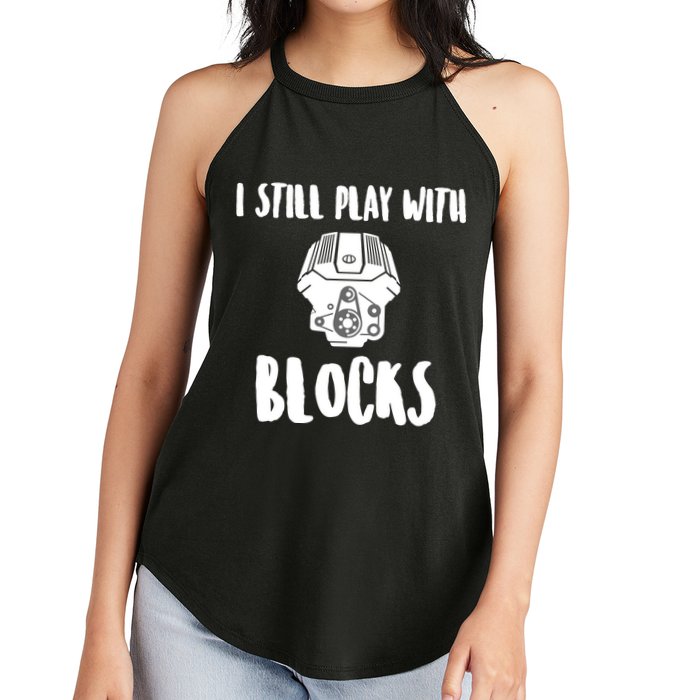 I Still Play With Blocks Women's Perfect Tri Rocker Tank