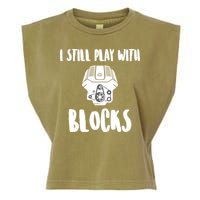 I Still Play With Blocks Garment-Dyed Women's Muscle Tee