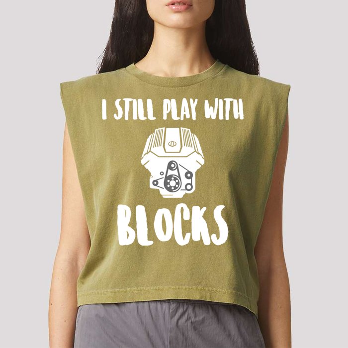 I Still Play With Blocks Garment-Dyed Women's Muscle Tee