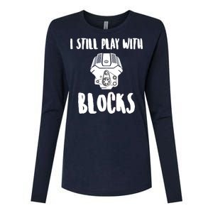 I Still Play With Blocks Womens Cotton Relaxed Long Sleeve T-Shirt