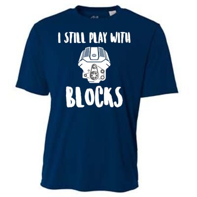 I Still Play With Blocks Cooling Performance Crew T-Shirt