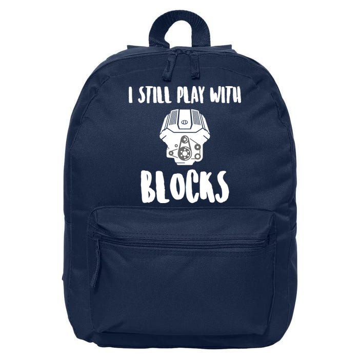 I Still Play With Blocks 16 in Basic Backpack
