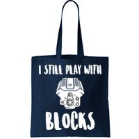 I Still Play With Blocks Bag