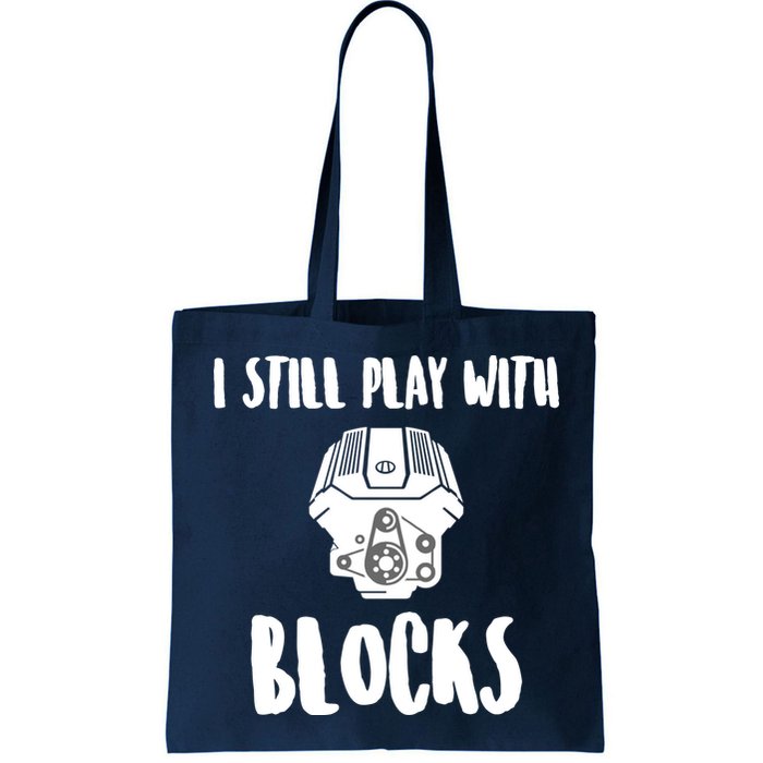 I Still Play With Blocks Bag