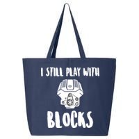 I Still Play With Blocks 25L Jumbo Tote