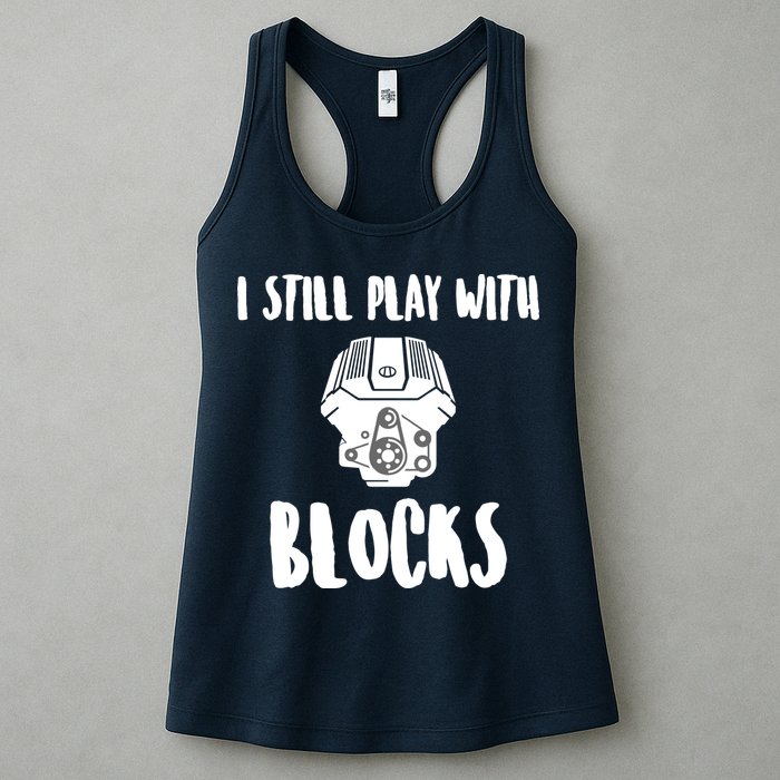 I Still Play With Blocks Womens Tank Top