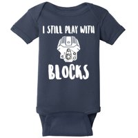 I Still Play With Blocks Baby Bodysuit