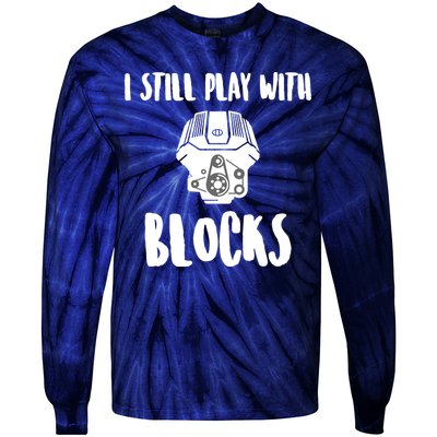 I Still Play With Blocks Tie-Dye Long Sleeve Shirt