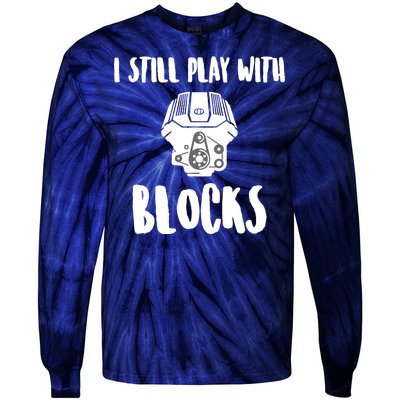 I Still Play With Blocks Tie-Dye Long Sleeve Shirt