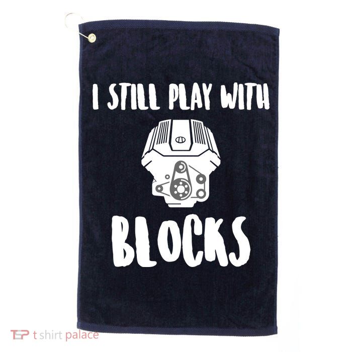 I Still Play With Blocks Golf Towel