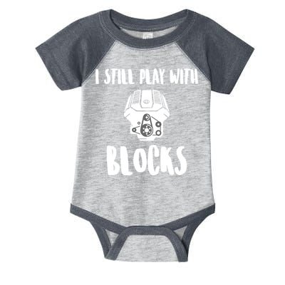 I Still Play With Blocks Infant Baby Jersey Bodysuit