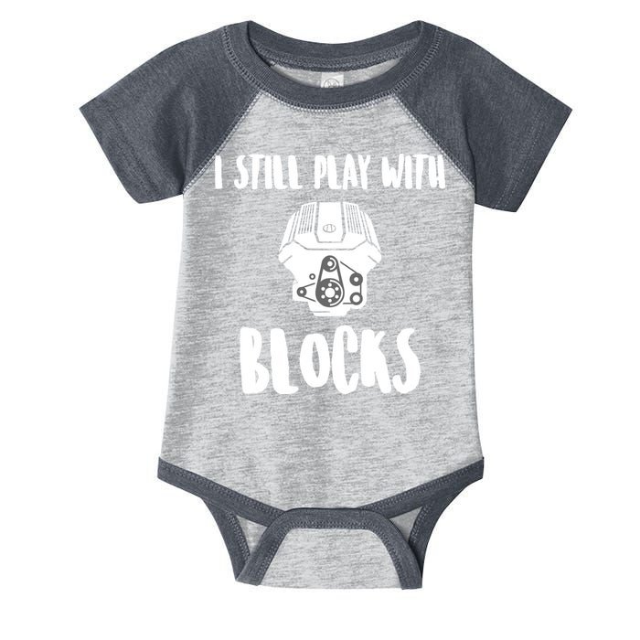 I Still Play With Blocks Infant Baby Jersey Bodysuit