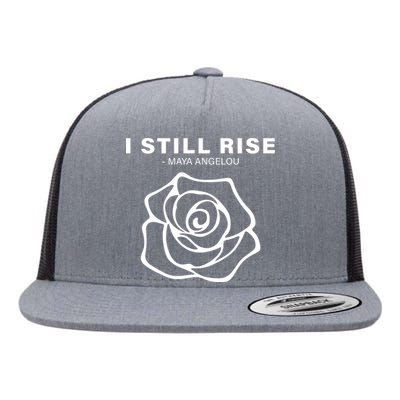 I Still Rise Inspirational Quote Flat Bill Trucker Hat