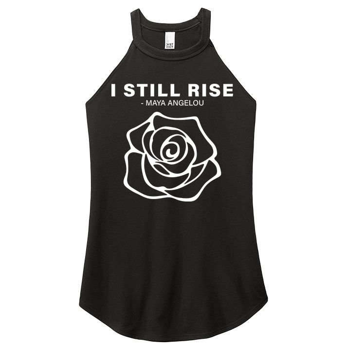 I Still Rise Inspirational Quote Women's Perfect Tri Rocker Tank