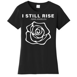 I Still Rise Inspirational Quote Women's T-Shirt