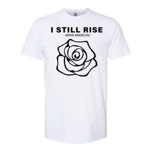 I Still Rise Inspirational Quote Softstyle CVC T-Shirt