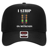 I Strip On Weekends High Crown Mesh Back Trucker Hat