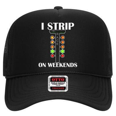 I Strip On Weekends High Crown Mesh Back Trucker Hat