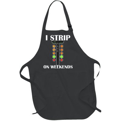 I Strip On Weekends Full-Length Apron With Pockets