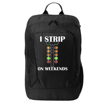 I Strip On Weekends City Backpack