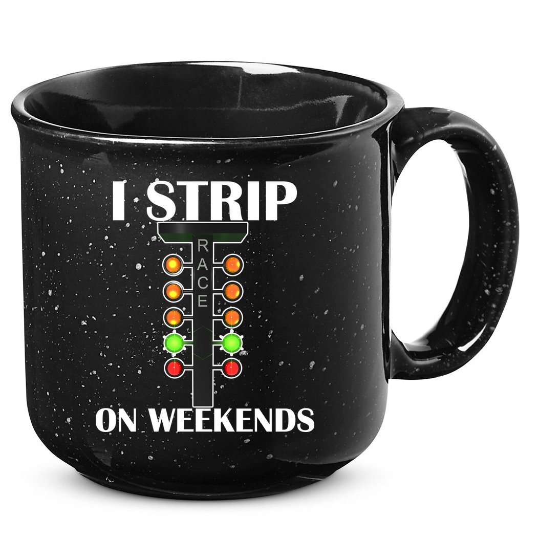 I Strip On Weekends 15oz Campfire Ceramic Mug