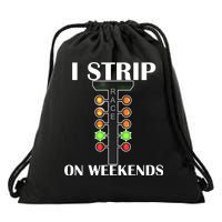 I Strip On Weekends Drawstring Bag