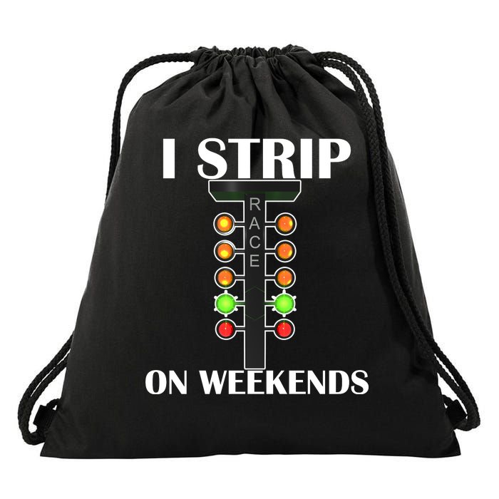 I Strip On Weekends Drawstring Bag