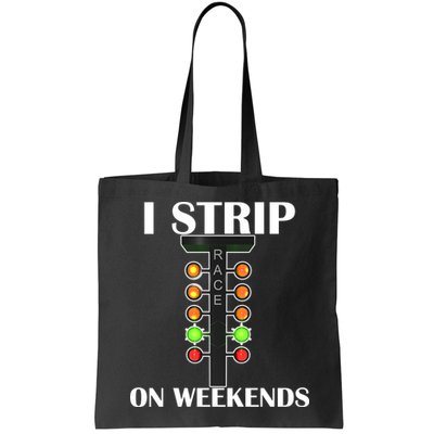 I Strip On Weekends Bag