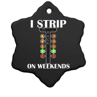 I Strip On Weekends Ceramic Star Ornament