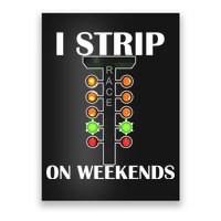 I Strip On Weekends Poster