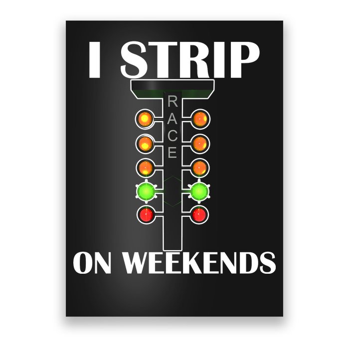 I Strip On Weekends Poster