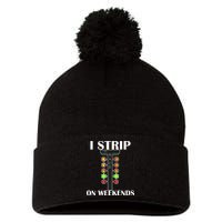 I Strip On Weekends Pom Pom 12in Knit Beanie