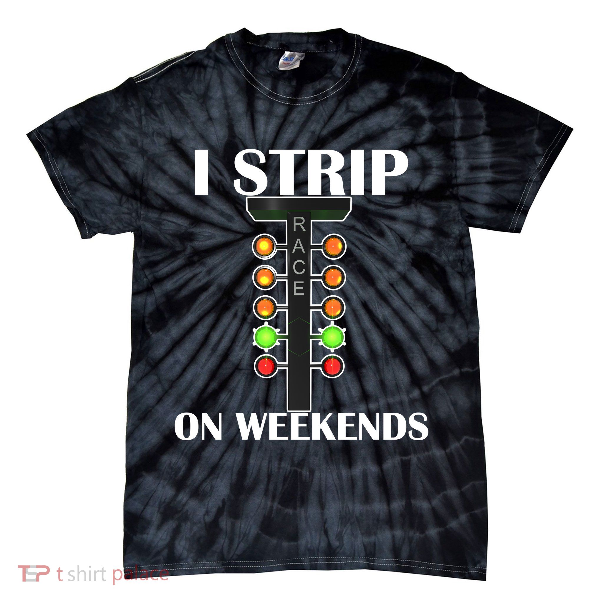 I Strip On Weekends Tie-Dye T-Shirt