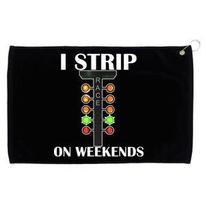 I Strip On Weekends Grommeted Golf Towel