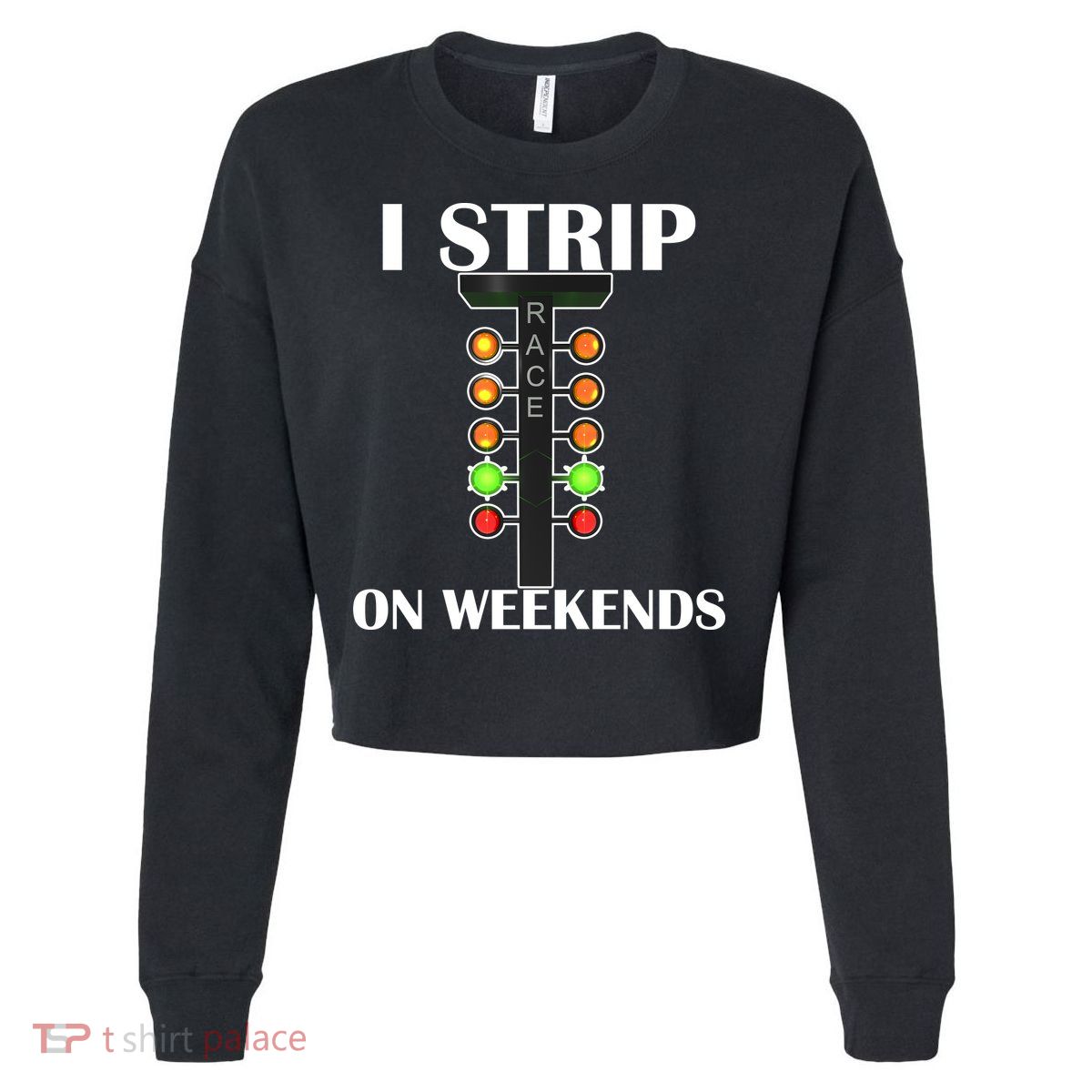 I Strip On Weekends Cropped Pullover Crew